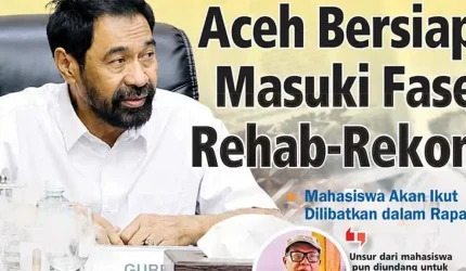 Aceh Bersiap Masuki Fase Rehab-Rekon, Mahasiswa Akan Ikut Dilibatkan dalam Rapat
