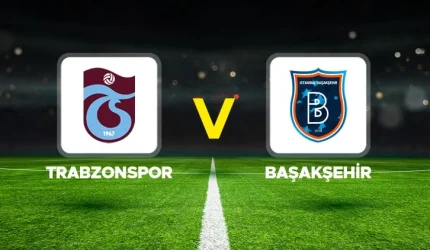 Komentar Langsung: Trabzonspor Başakşehir (Pertandingan Liga Super)