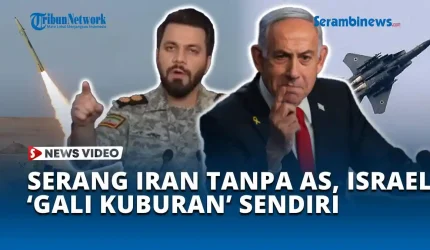 VIDEO Tanpa Bantuan AS, Israel Siap Melakukan Serangan Independen ke Iran